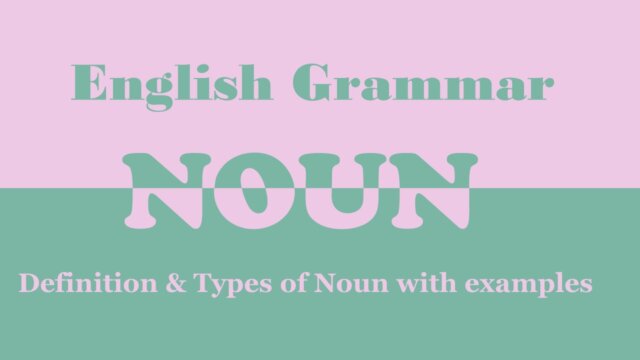 Nouns: Definition & Types with Examples: