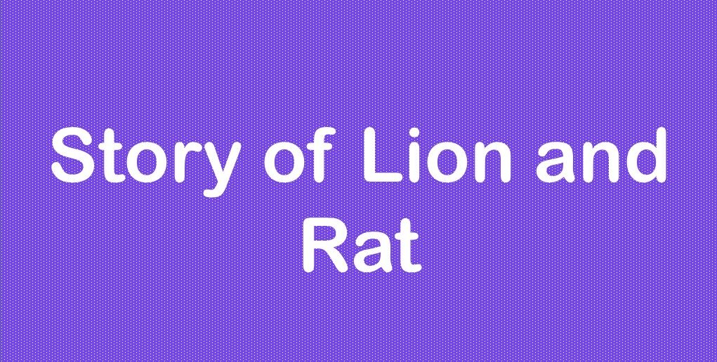 Story of Lion and Rat